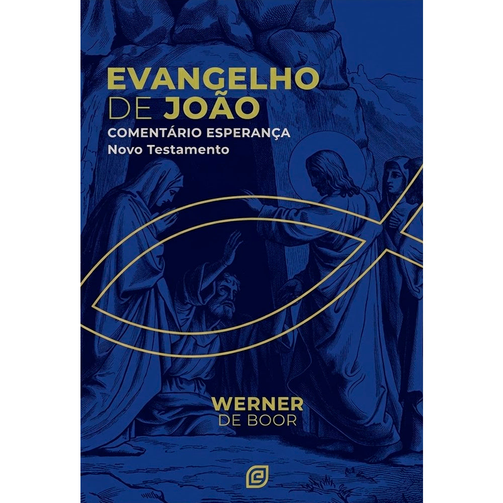 Comentário Evangelho de João | Werner de Boor