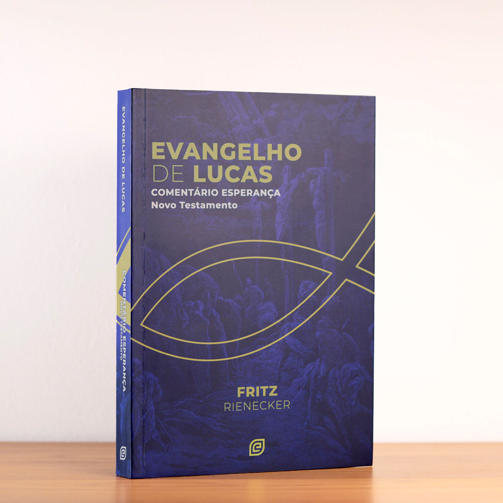 Comentário Evangelho de Lucas | Fritz Rienecker