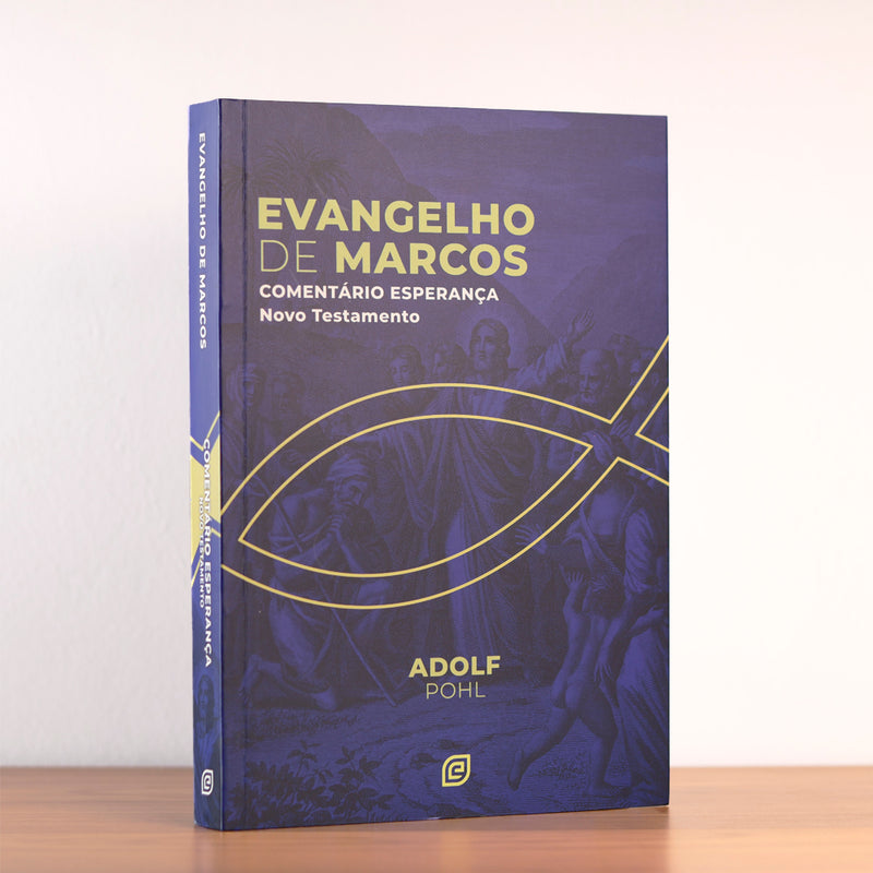 Comentário Evangelho de Marcos | Adolf Pohl