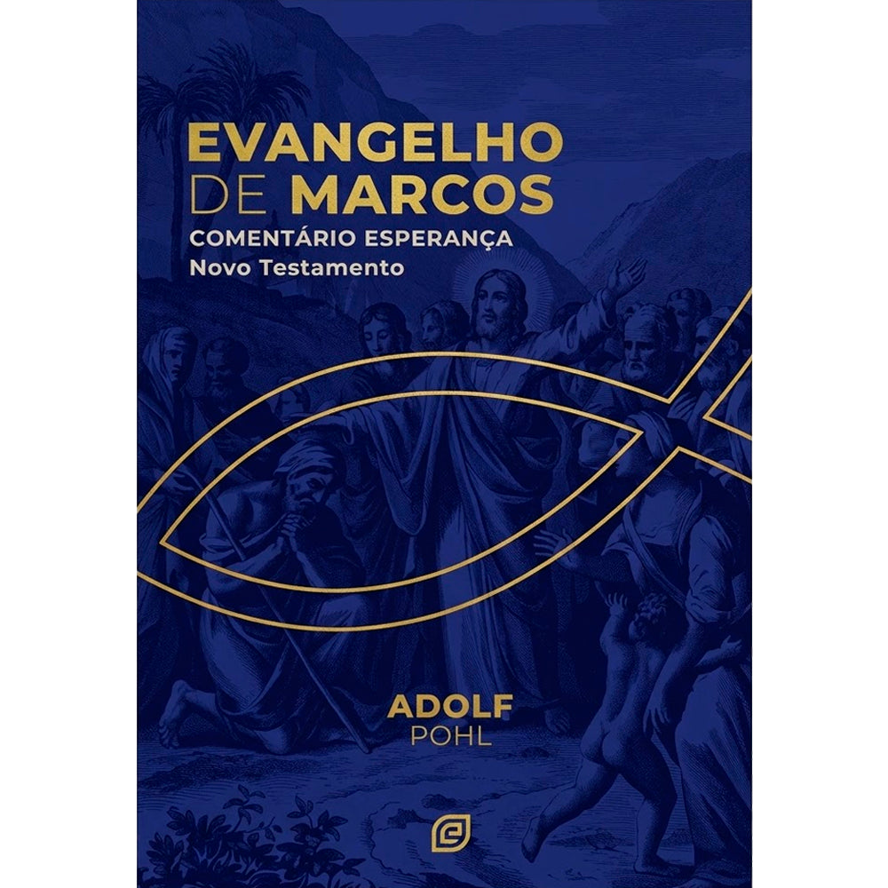 Comentário Evangelho de Marcos | Adolf Pohl