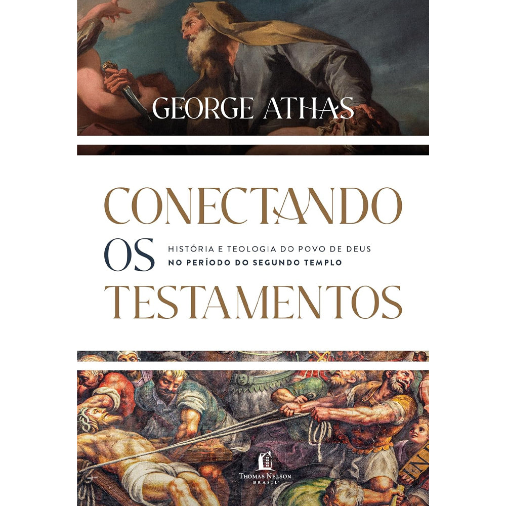 Conectando os Testamentos | George Athas