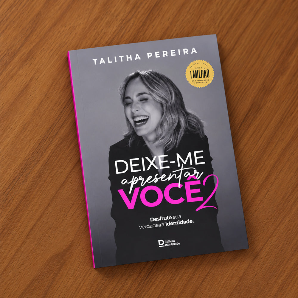 Deixe-me Apresentar Você 2 | Talitha Pereira