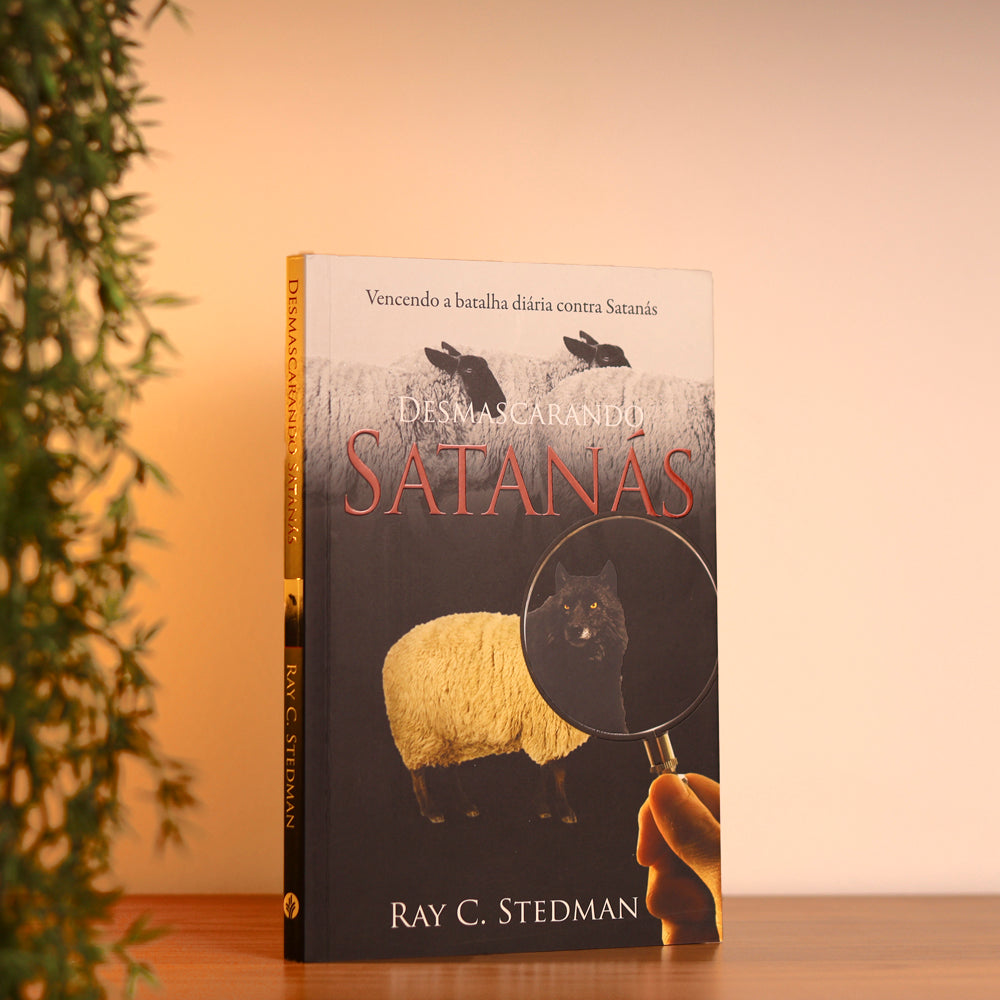 Desmascarando Satanás  | Ray C. Stedman