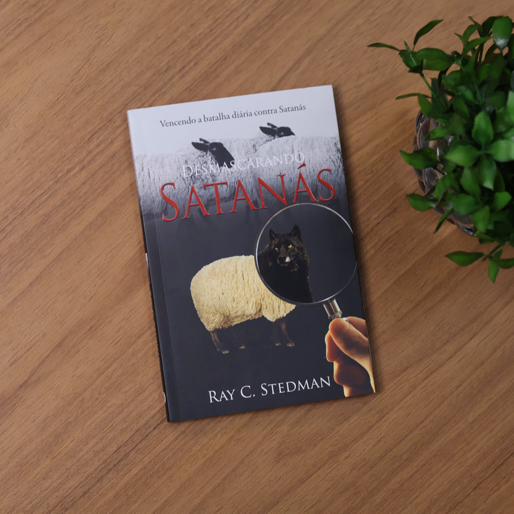 Desmascarando Satanás  | Ray C. Stedman