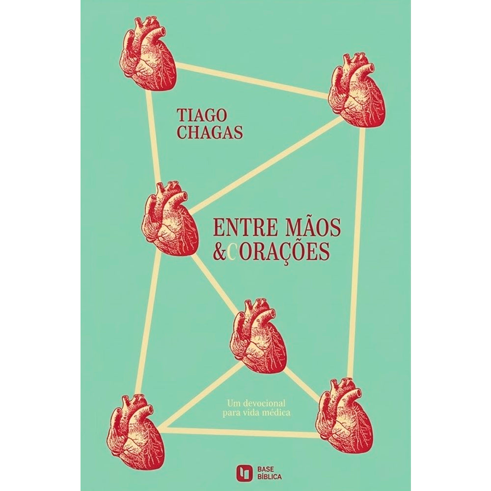 Devocional Entre Mãos e Corações | Tiago Chagas