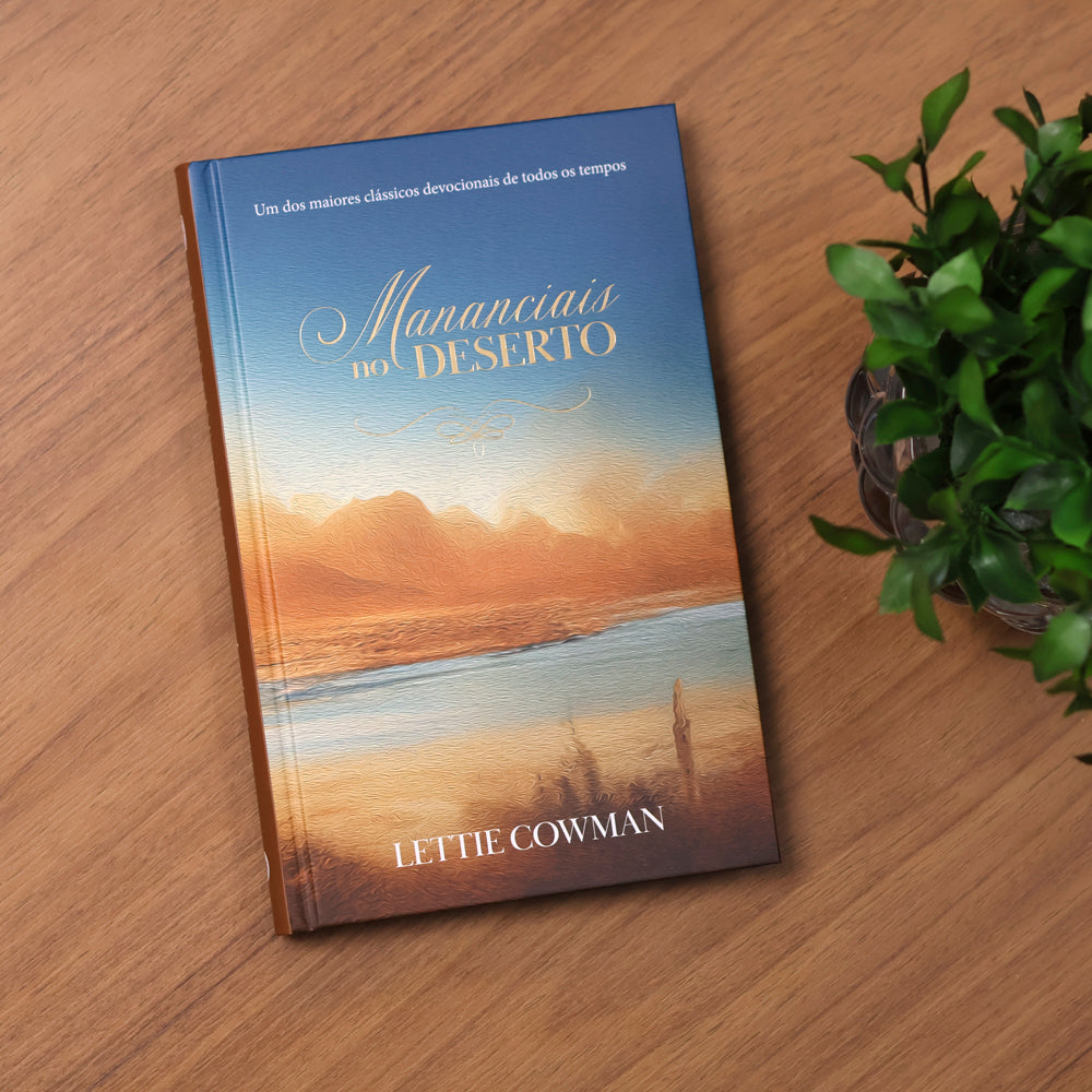 Devocional Mananciais no Deserto | Lettie Cowman | Capa Dura