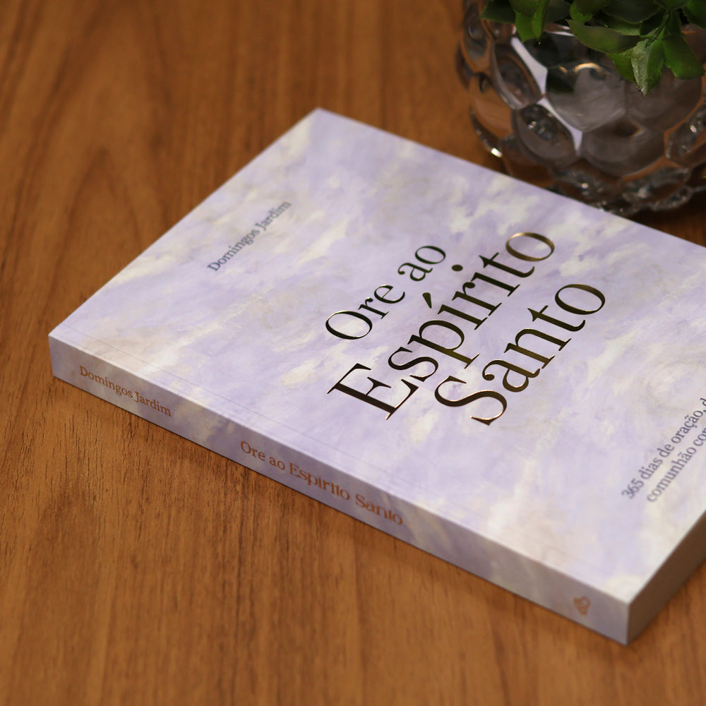 Devocional Ore ao Espírito Santo | Domingos Jardim