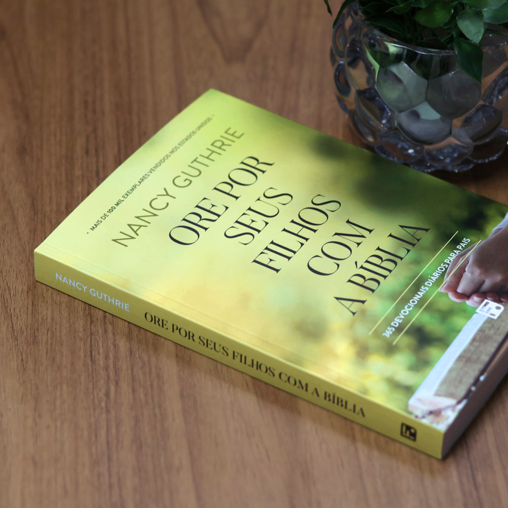 Devocional Ore Por Seus Filhos Com a Bíblia | Nancy Guthrie