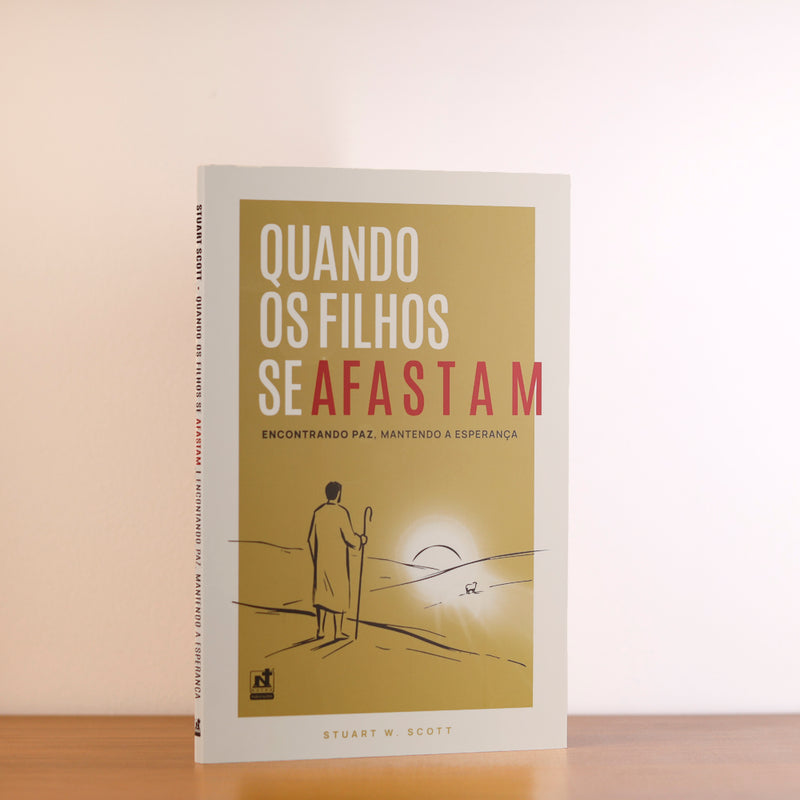 Devocional Quando os Filhos Se Afastam | Stuart W. Scott