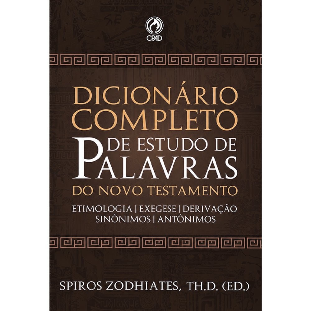 Dicionário Completo de Estudo de Palavras do Novo Testamento | Spiros Zodhiates