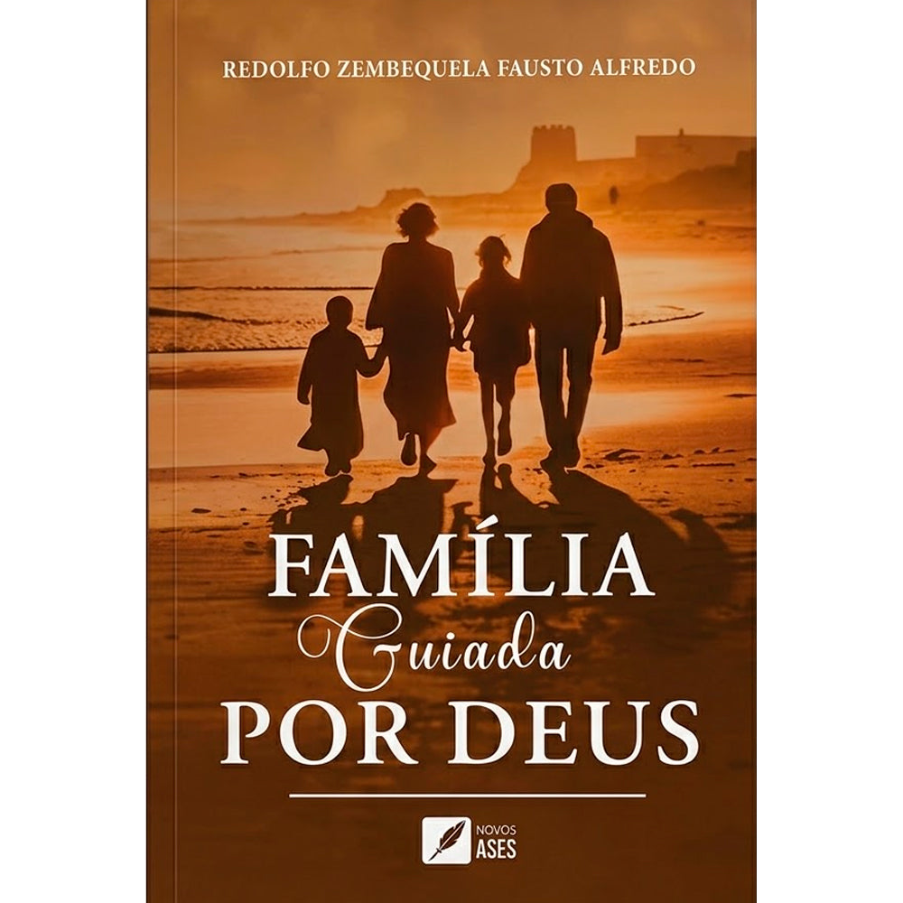 Família Guiada por Deus | Redolfo Zembequela Fausto Alfredo