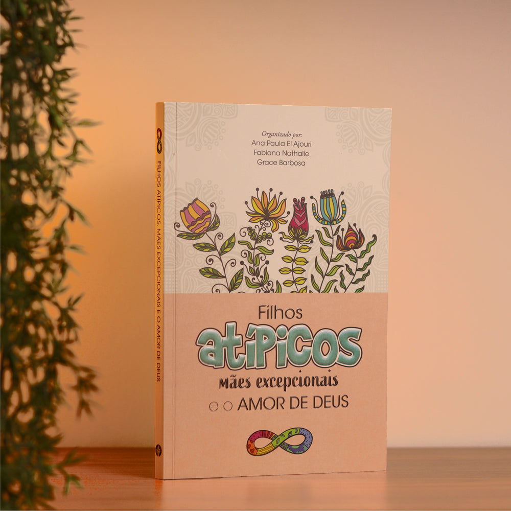 Filhos Atípicos, Mães Excepcionais e o Amor de Deus | Ana Paula El Ajouri, Fabiana Nathalie e Grace