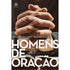 Homens De Oração | Hernandes Dias Lopes
