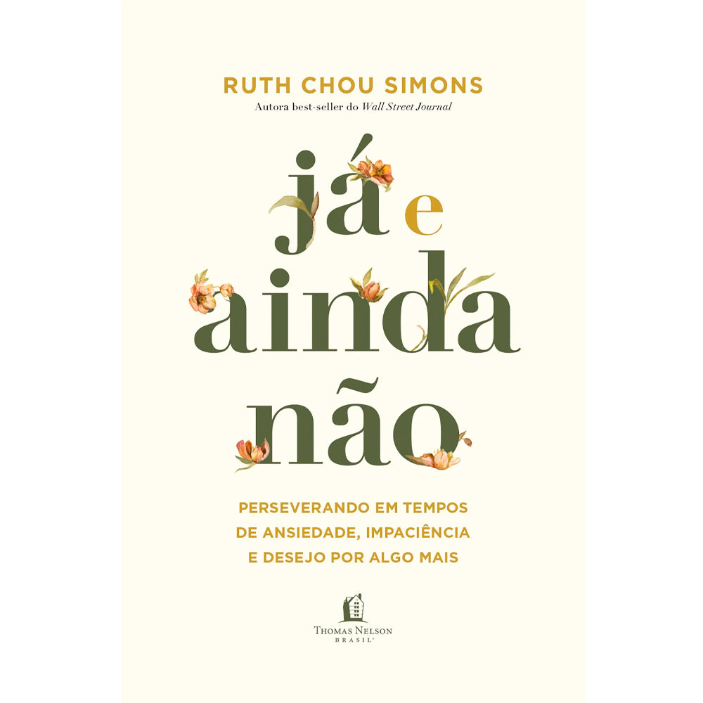 Já e Ainda Não | Ruth Chou Simons