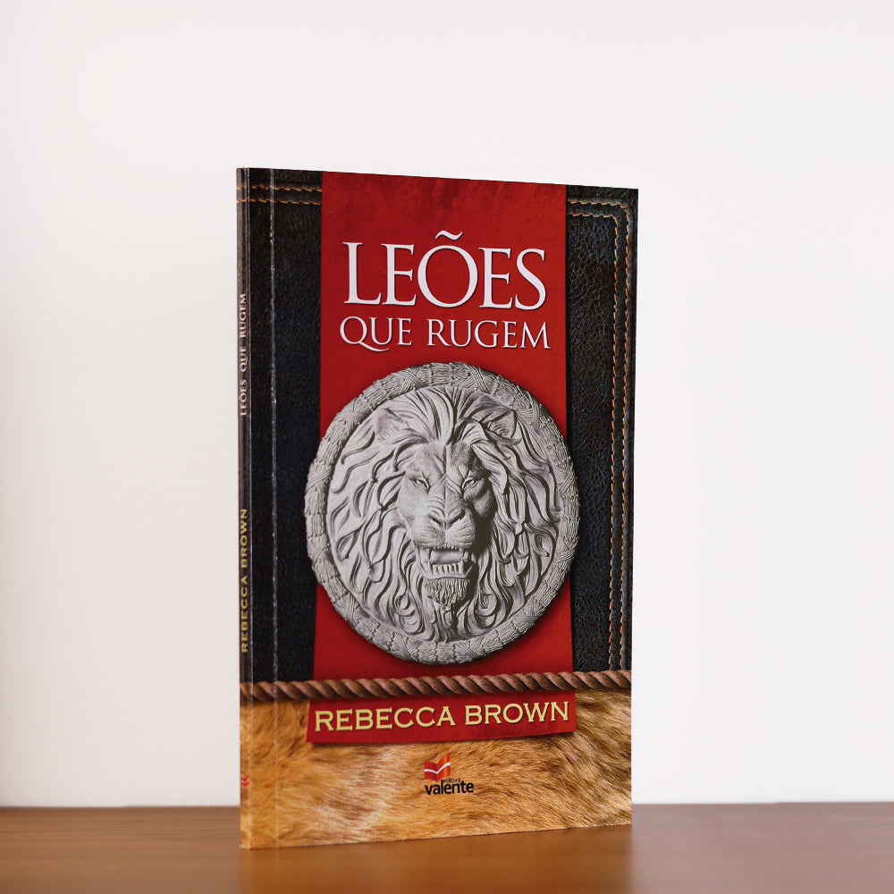 Leões que Rugem | Rebecca Brown