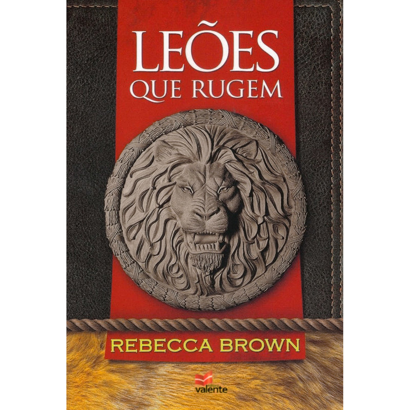 Leões que Rugem | Rebecca Brown