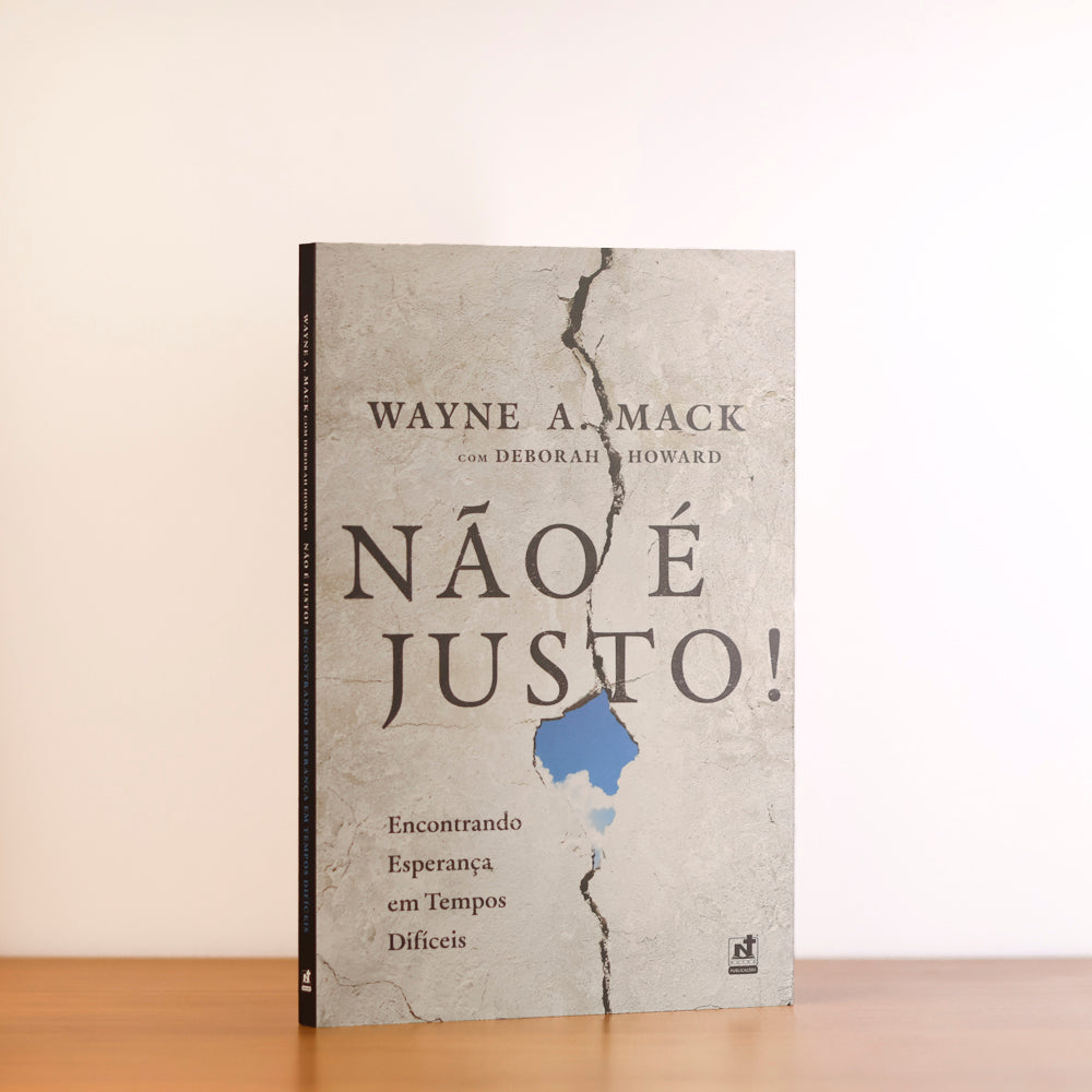 Não é Justo | Wayne A. Mack e Deborah Howard