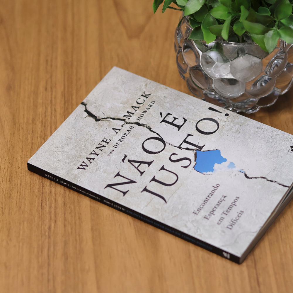 Não é Justo | Wayne A. Mack e Deborah Howard