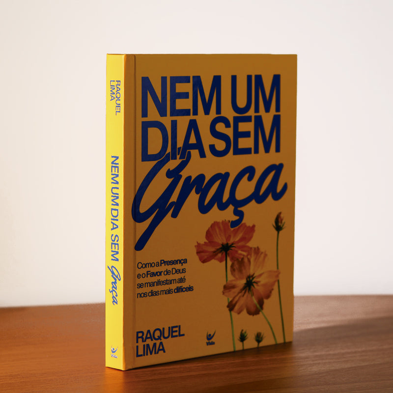 Nem Um Dia Sem Graça | Raquel Lima