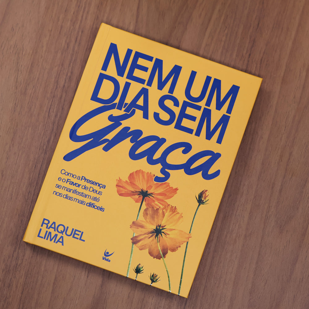 Nem Um Dia Sem Graça | Raquel Lima