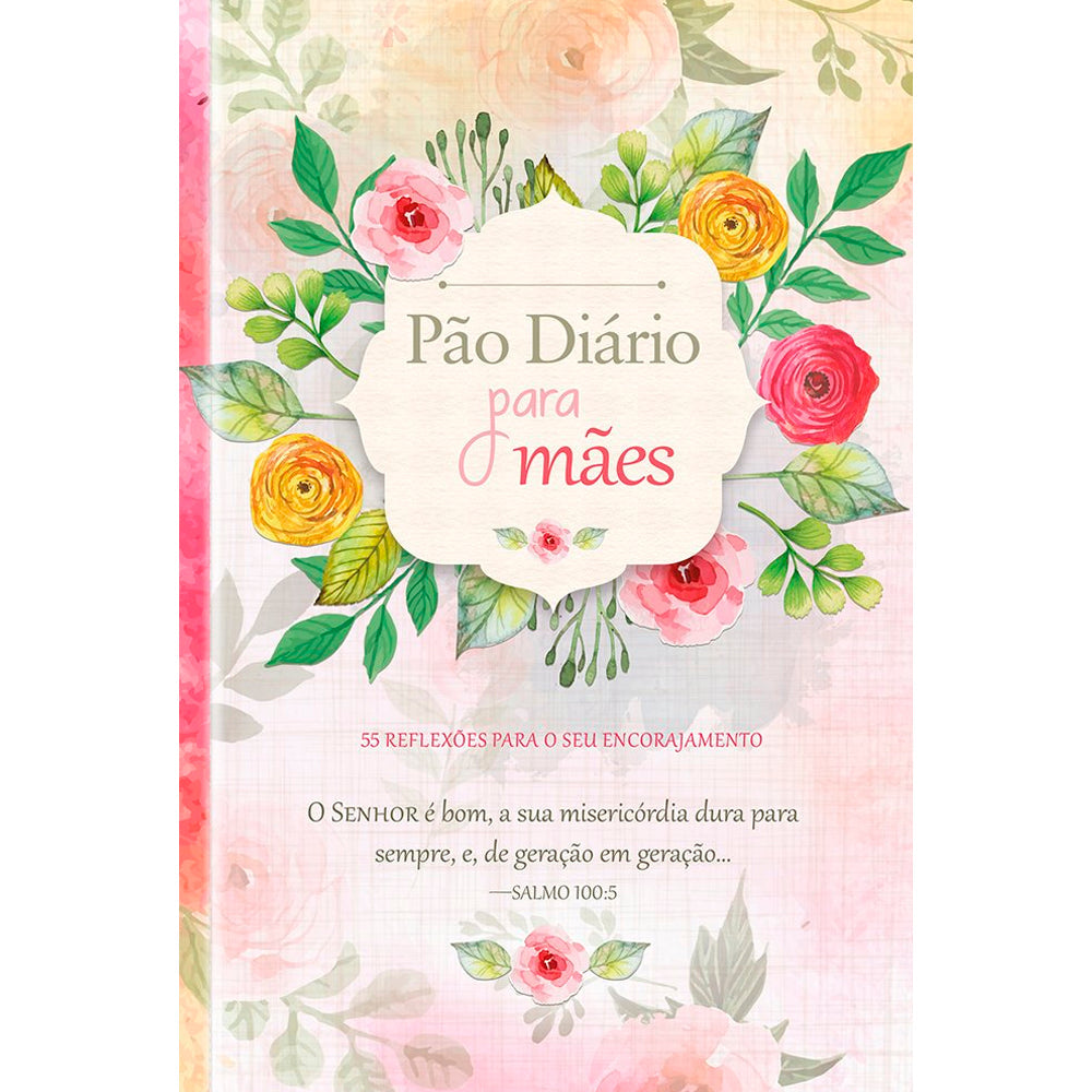 Pão Diário para Mães | Capa Dura