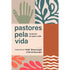 Pastores Pela Vida | Valdir Steuernagel e Daniel Guanaes