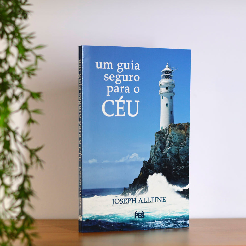 Um Guia Seguro Para o Céu | Joseph Alleine