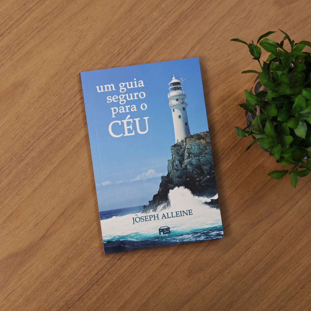 Um Guia Seguro Para o Céu | Joseph Alleine