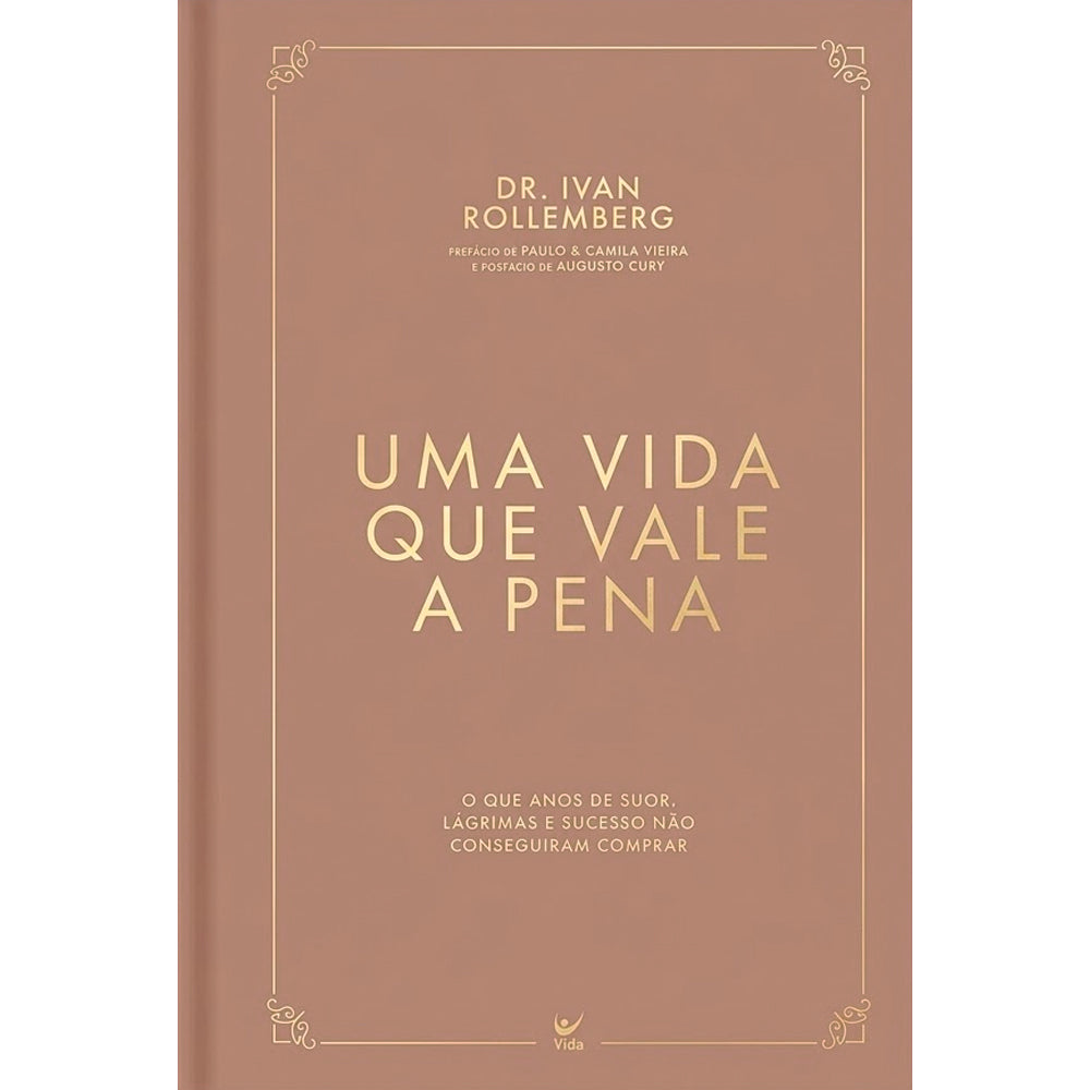 Uma Vida Que Vale a Pena |  Dr. Ivan Rollemberg
