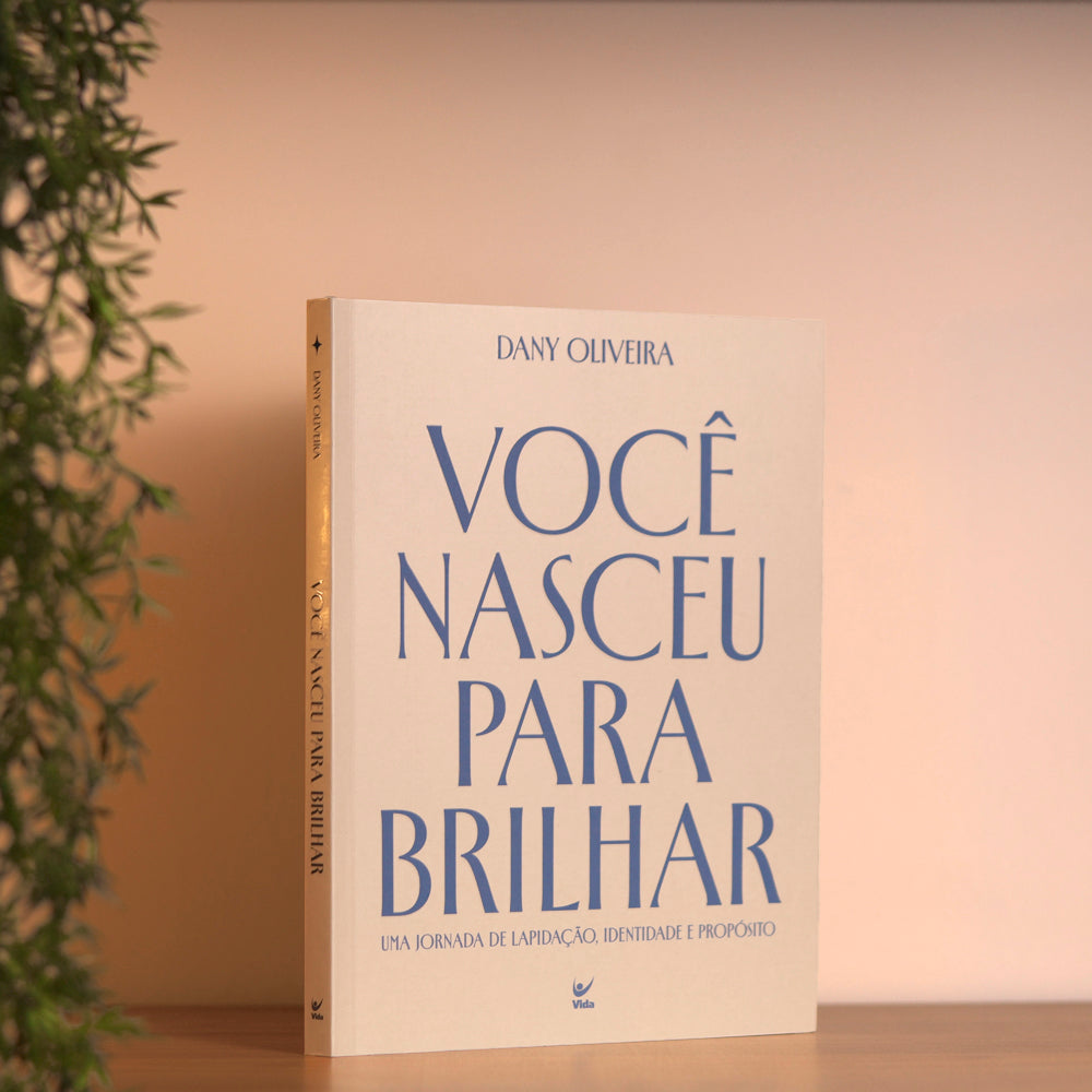 Você Nasceu Para Brilhar | Dany Oliveira