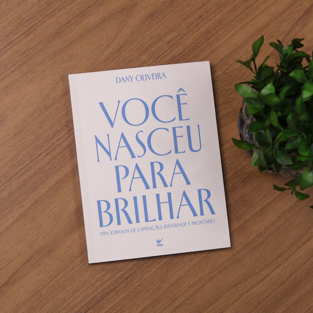 Você Nasceu Para Brilhar | Dany Oliveira
