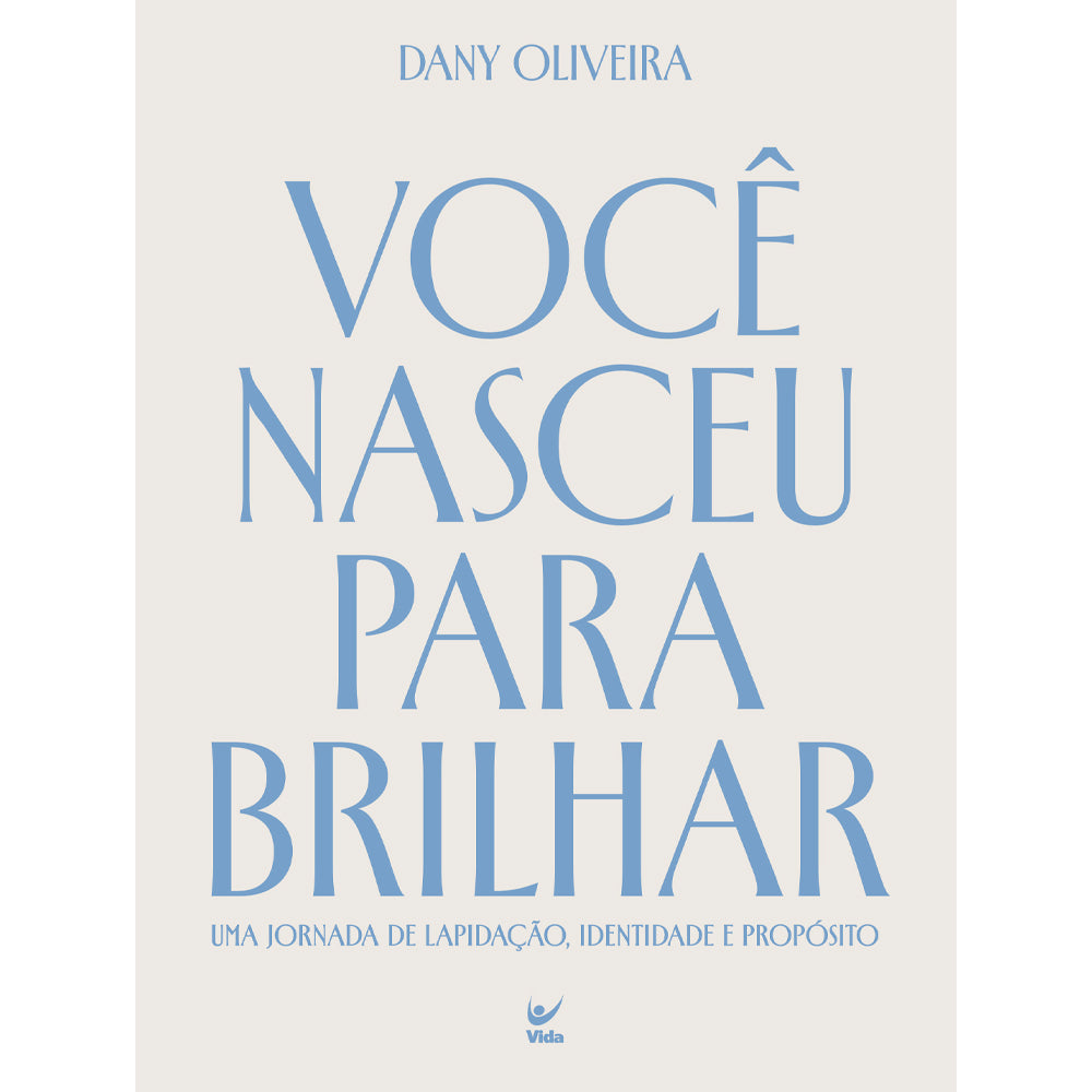 Você Nasceu Para Brilhar | Dany Oliveira