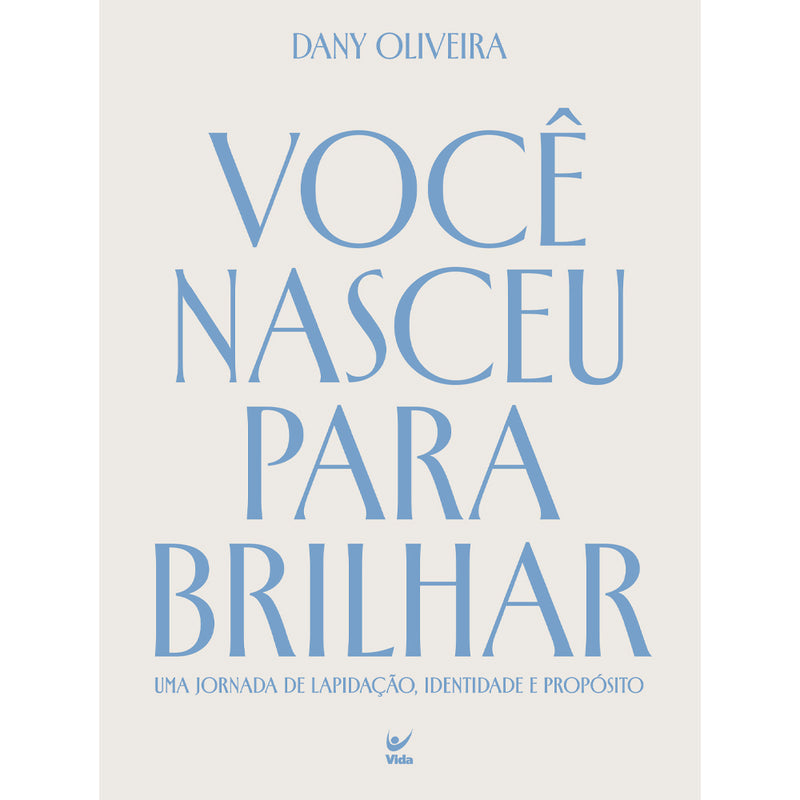 Você Nasceu Para Brilhar | Dany Oliveira